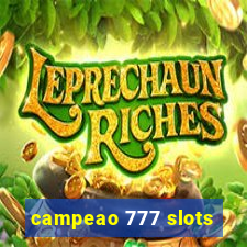 campeao 777 slots